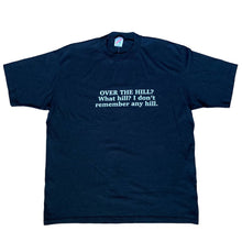 Load image into Gallery viewer, Vintage &quot;Over the Hill&quot; T-Shirt
